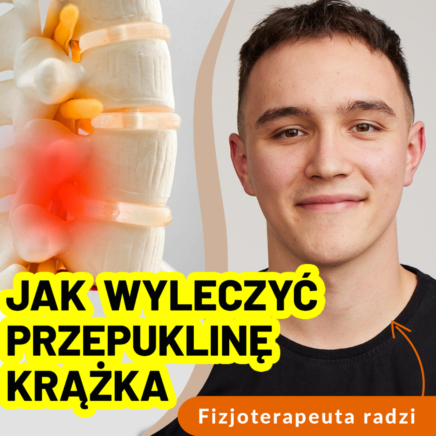 Protruzja, ekstruzja, sekwestracja- jak leczyć przepuklinę kręgosłupa?